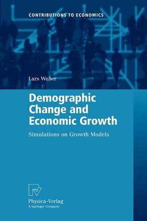 Demographic Change and Economic Growth: Simulations on Growth Models de Lars Weber