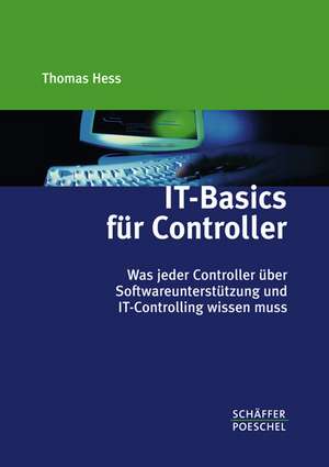 IT-Basics für Controller de Thomas Hess