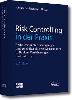 Risk Controlling in der Praxis de Henner Schierenbeck