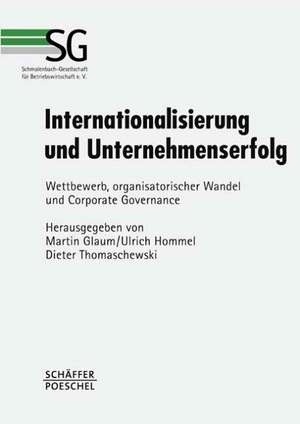 Internationalisierung und Unternehmenserfolg de Martin Glaum