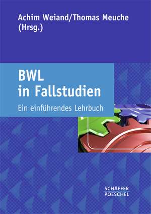 BWL in Fallstudien de Achim Weiand