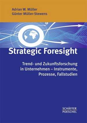 Strategic Foresight de Adrian W. Müller