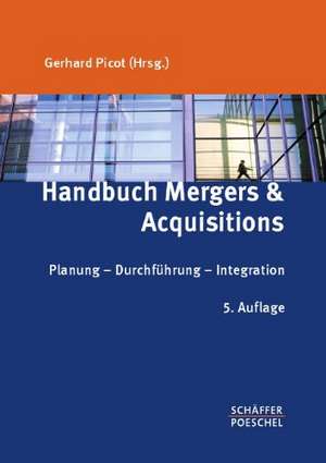 Handbuch Mergers & Acquisitions de Gerhard Picot