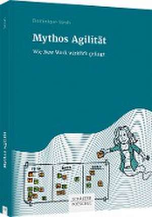 Mythos Agilität de Dominique Stroh