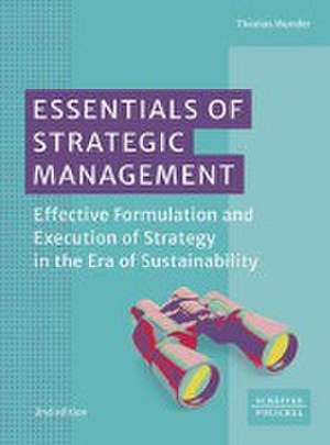 Essentials of Strategic Management de Thomas Wunder