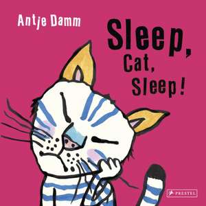 Sleep, Cat, Sleep! de Antje Damm