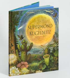 Supermond und Kugelblitz de Emily Hawkins
