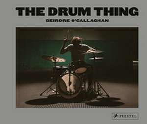 The Drum Thing (compact edition) de Deidre O'Callaghan