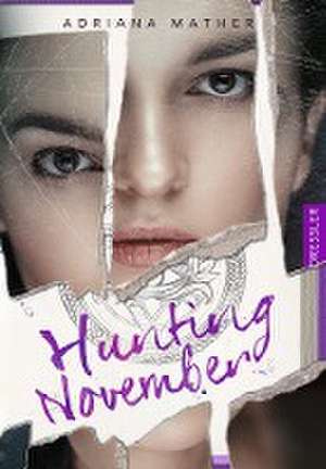 Killing November 2. Hunting November de Adriana Mather