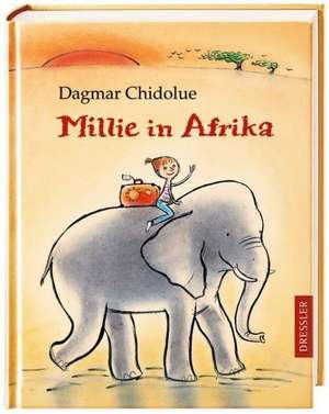 Millie in Afrika de Dagmar Chidolue