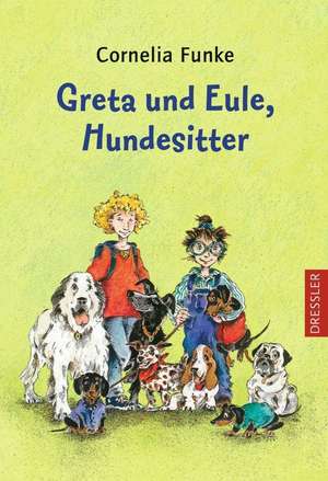 Greta und Eule, Hundesitter de Cornelia Funke