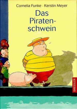 Das Piratenschwein de Kerstin Meyer