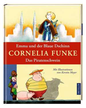 Emma und der Blaue Dschinn. Das Piratenschwein (Doppelband) de Cornelia Funke