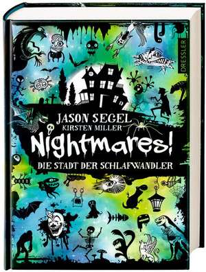 Nightmares! Band 2. Die Stadt der Schlafwandler de Jason Segel