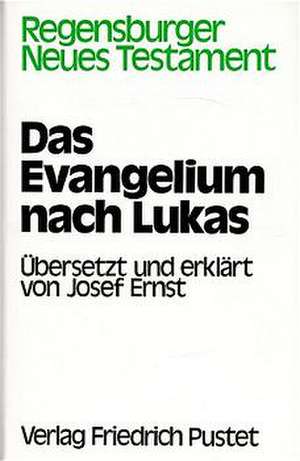 Das Evangelium nach Lukas de Josef Ernst