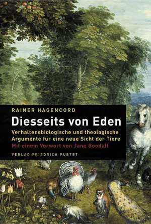 Diesseits von Eden de Rainer Hagencord