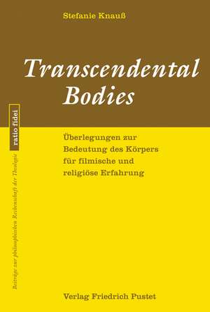 Transcendental Bodies de Stefanie Knauß