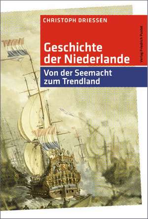 Geschichte der Niederlande de Christoph Driessen