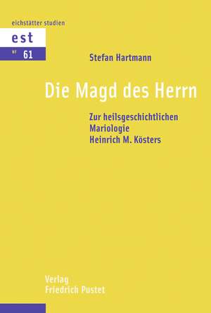 Die Magd des Herrn de Stefan Hartmann