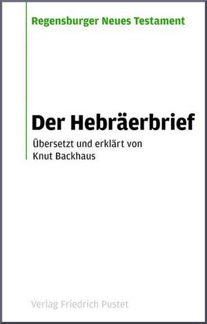 Der Hebräerbrief de Knut Backhaus