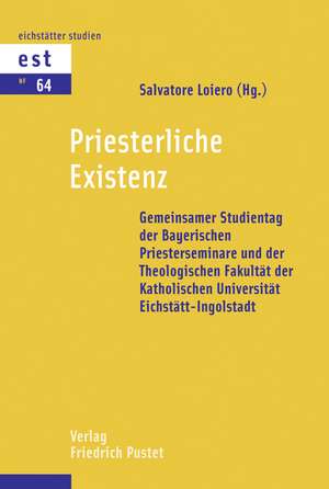 Priesterliche Existenz de Salvatore Loiero