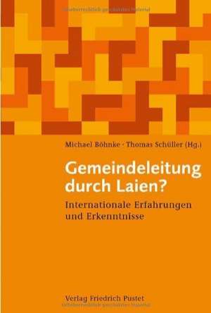 Gemeindeleitung durch Laien? de Michael Böhnke