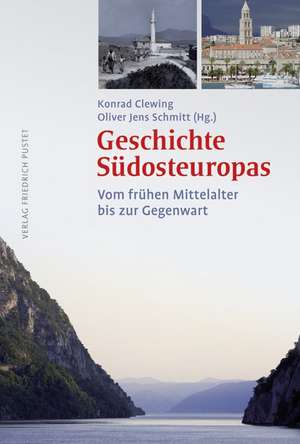 Geschichte Südosteuropas de Konrad Clewing