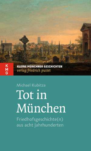 Tot in München de Michael Kubitza