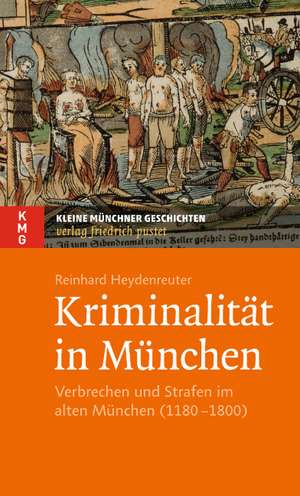 Kriminalität in München de Reinhard Heydenreuter