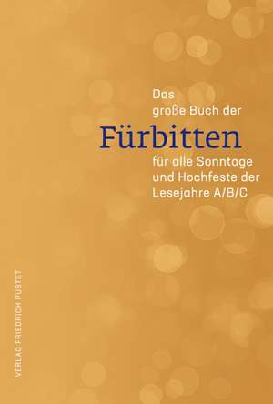 Das große Buch der Fürbitten de Guido Fuchs