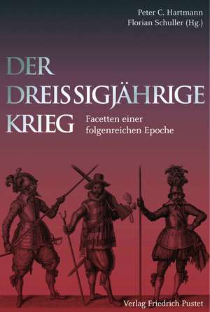 Der Dreißigjährige Krieg de Peter C. Hartmann