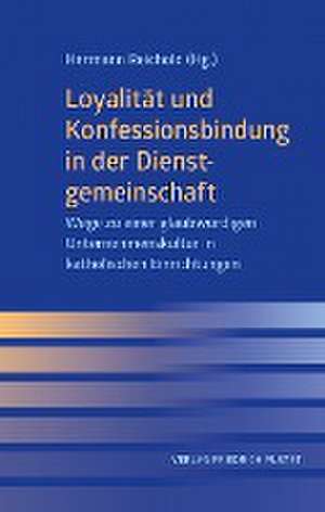 Loyalität und Konfessionsbindung in der Dienstgemeinschaft de Hermann Reichold