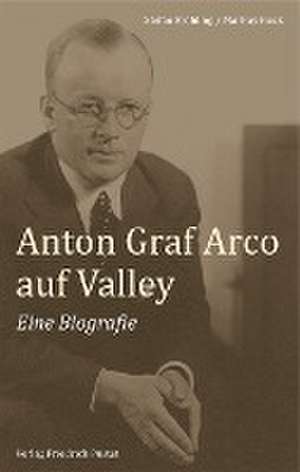 Anton Graf Arco auf Valley de Stefan Fröhling