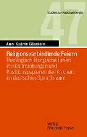 Religionsverbindende Feiern de Ann-Katrin Gässlein