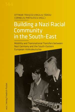 Building a Nazi Racial Community de Ottmar Trasca