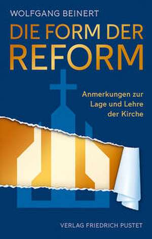 Die Form der Reform de Wolfgang Beinert