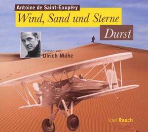 Wind, Sand und Sterne - Durst de Antoine de Saint-Exupéry