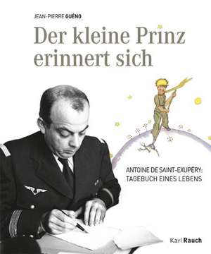 Der kleine Prinz erinnert sich de Jean-Pierre Guéno