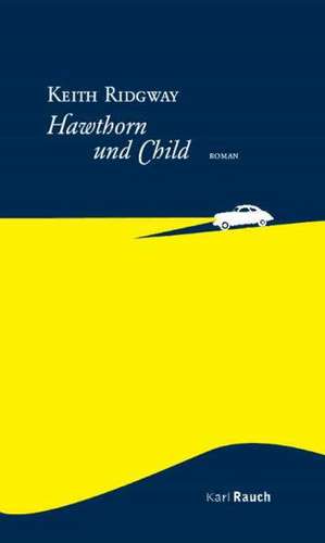 Hawthorn und Child de Keith Ridgway