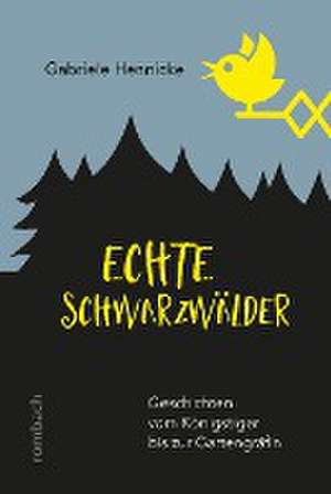 Echte Schwarzwälder de Gabriele Hennicke