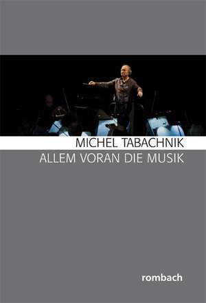 Allem voran die Musik de Michael Tabachnik