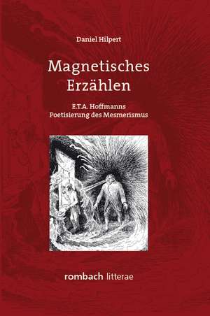 Magnetisches Erzählen de Daniel Hilpert