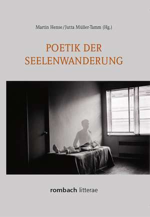 Poetik der Seelenwanderung de Martin Hense