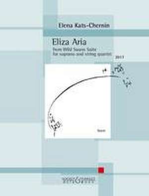 Eliza Aria Sopran und Streichquartett. Partitur. de Elena Kats-Chernin