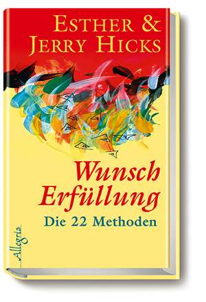 Hicks, E: Wunscherfüllung