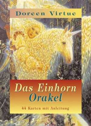 Das Einhorn-Orakel de Doreen Virtue