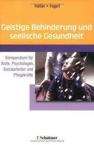 Geistige Behinderung und seelische Gesundheit de Frank Häßler