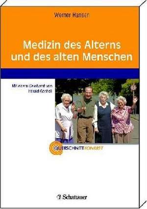 Medizin des Alterns und des alten Menschen de Werner Hansen