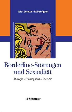 Borderline-Störungen und Sexualität de Birger Dulz