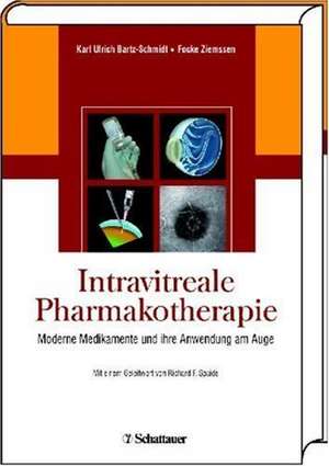 Intravitreale Pharmakotherapie de Karl U. Bartz-Schmidt